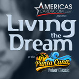 Americas Cardroom is Living the Dream at the Punta Cana Poker Classic