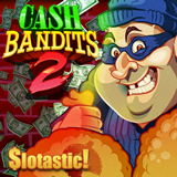 Slotastic Giving 50 Free Spins on New Cash Bandit 2 Slot from Realtime Gaming